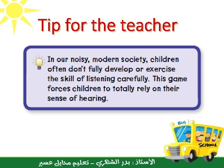 Tip for the teacher 