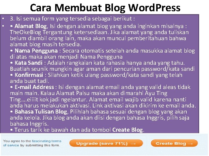 Cara Membuat Blog Word. Press • 3. Isi semua form yang tersedia sebagai berikut