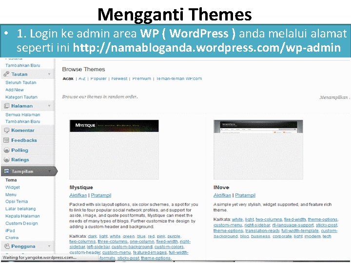 Mengganti Themes • 1. Login ke admin area WP ( Word. Press ) anda