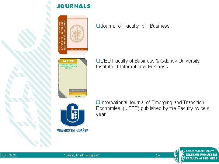 JOURNALS q. Journal of Faculty of Business q. DEU Faculty of Business & Gdansk