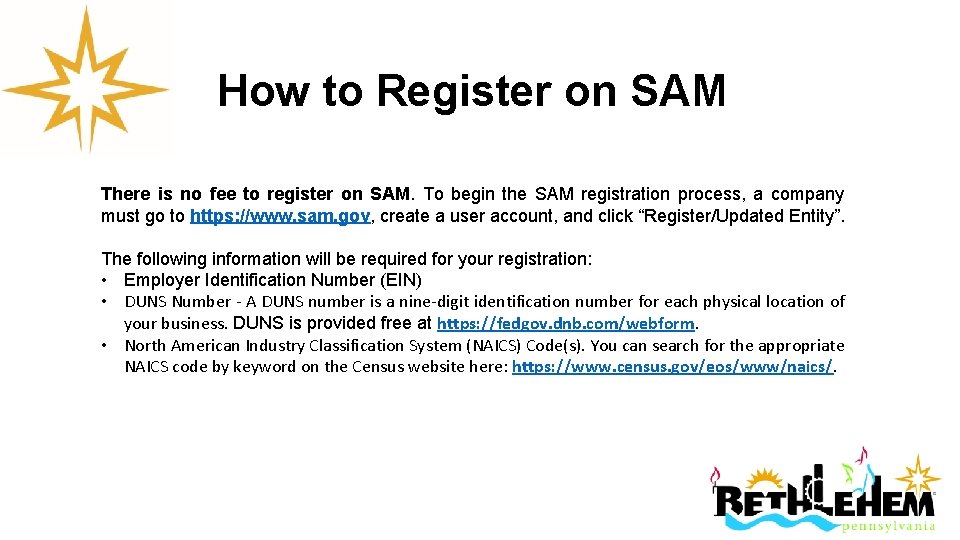 How to Register on SAM There is no fee to register on SAM. To