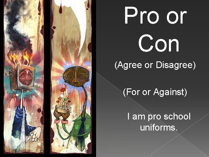 Debate Each side is given 5 7 minutes