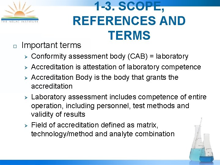 1 -3. SCOPE, REFERENCES AND TERMS ¨ Important terms Ø Ø Ø Conformity assessment
