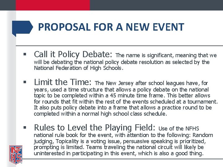 PROPOSAL FOR A NEW EVENT § Call it Policy Debate: The name is significant,