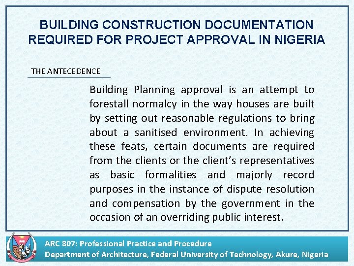 BUILDING CONSTRUCTION DOCUMENTATION REQUIRED FOR PROJECT APPROVAL IN NIGERIA THE ANTECEDENCE Building Planning approval