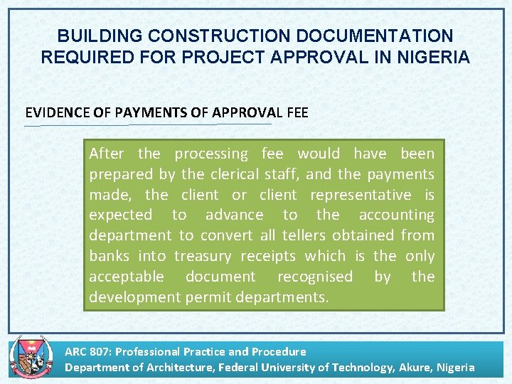 BUILDING CONSTRUCTION DOCUMENTATION REQUIRED FOR PROJECT APPROVAL IN NIGERIA EVIDENCE OF PAYMENTS OF APPROVAL
