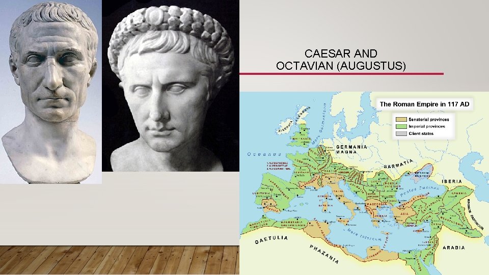 CAESAR AND OCTAVIAN (AUGUSTUS) 