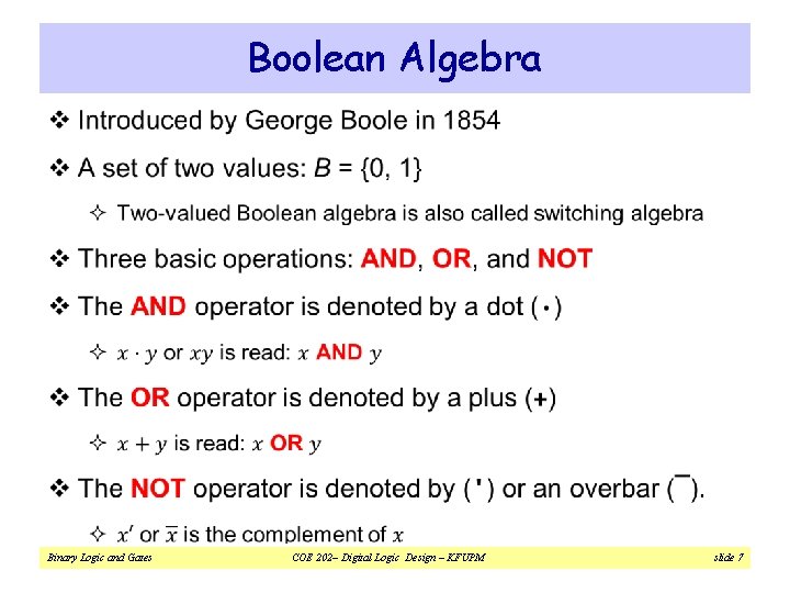 Boolean Algebra v Binary Logic and Gates COE 202– Digital Logic Design – KFUPM