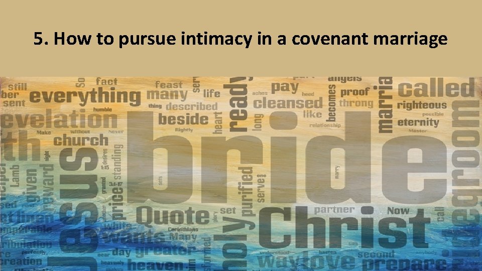 5. How to pursue intimacy in a covenant marriage 