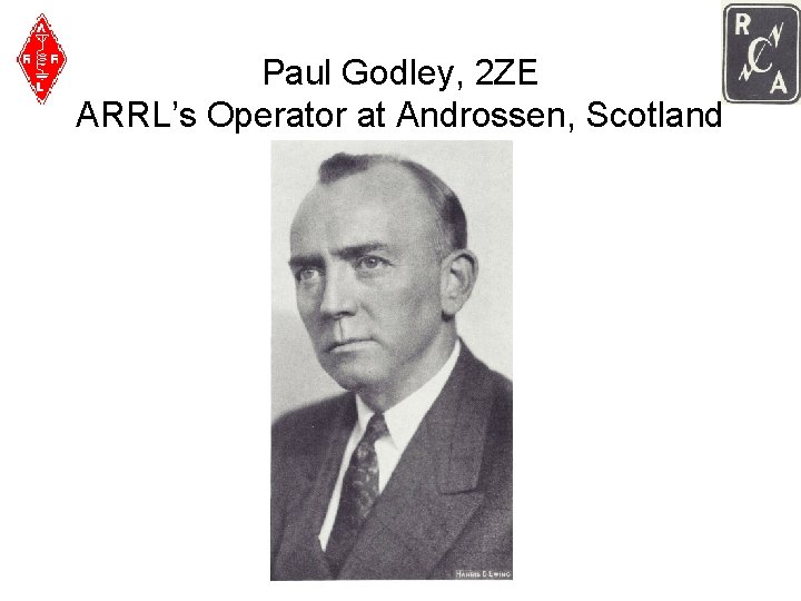 Paul Godley, 2 ZE ARRL’s Operator at Androssen, Scotland 