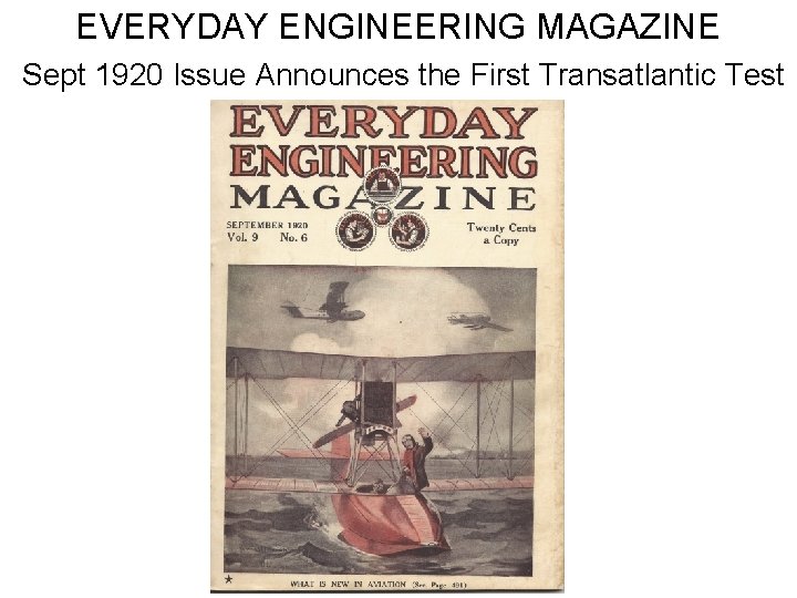 EVERYDAY ENGINEERING MAGAZINE Sept 1920 Issue Announces the First Transatlantic Test 