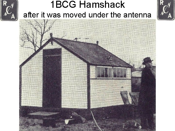 1 BCG Hamshack after it was moved under the antenna 