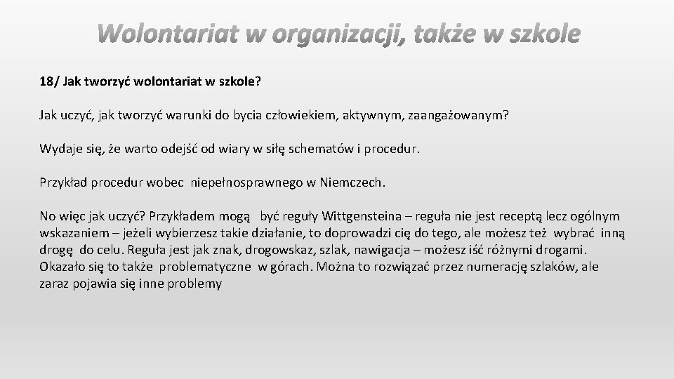 18/ Jak tworzyć wolontariat w szkole? Jak uczyć, jak tworzyć warunki do bycia człowiekiem,