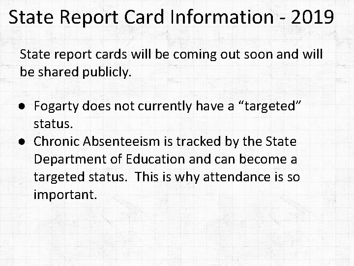 State Report Card Information - 2019 State report cards will be coming out soon