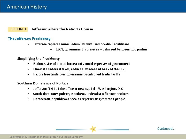 American History Jefferson Alters the Nation’s Course LESSON 3 The Jefferson Presidency • Jefferson