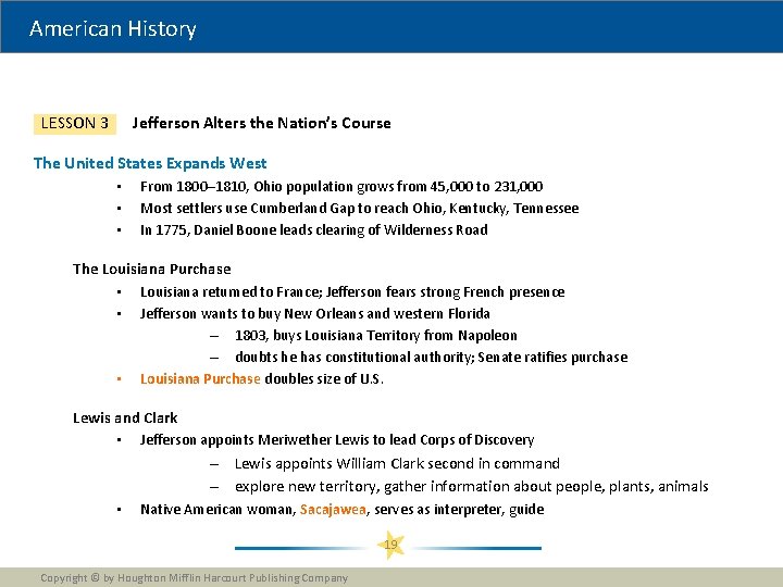 American History Jefferson Alters the Nation’s Course LESSON 3 The United States Expands West