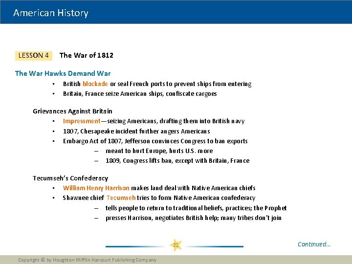 American History The War of 1812 LESSON 4 The War Hawks Demand War •