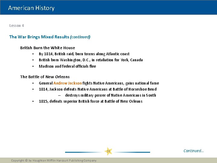 American History Lesson 4 The War Brings Mixed Results (continued) British Burn the White