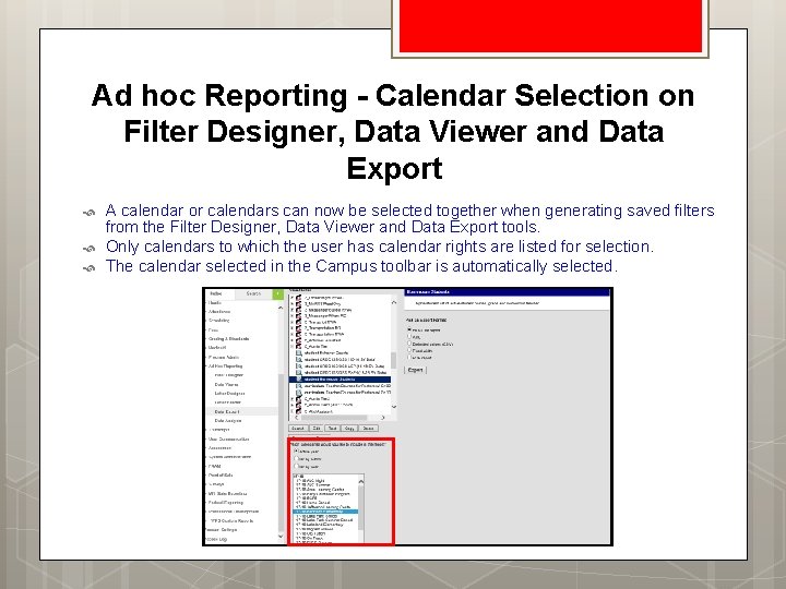 Ad hoc Reporting - Calendar Selection on Filter Designer, Data Viewer and Data Export