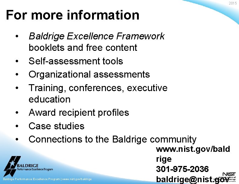 2015 For more information • • Baldrige Excellence Framework booklets and free content Self-assessment