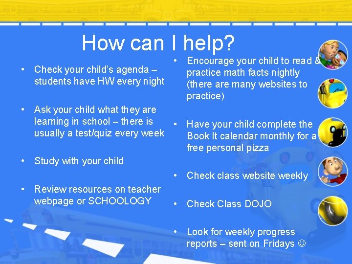 How can I help? • • • Encourage your child to read & Check