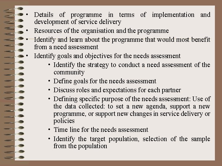  • Details of programme in terms of implementation and development of service delivery