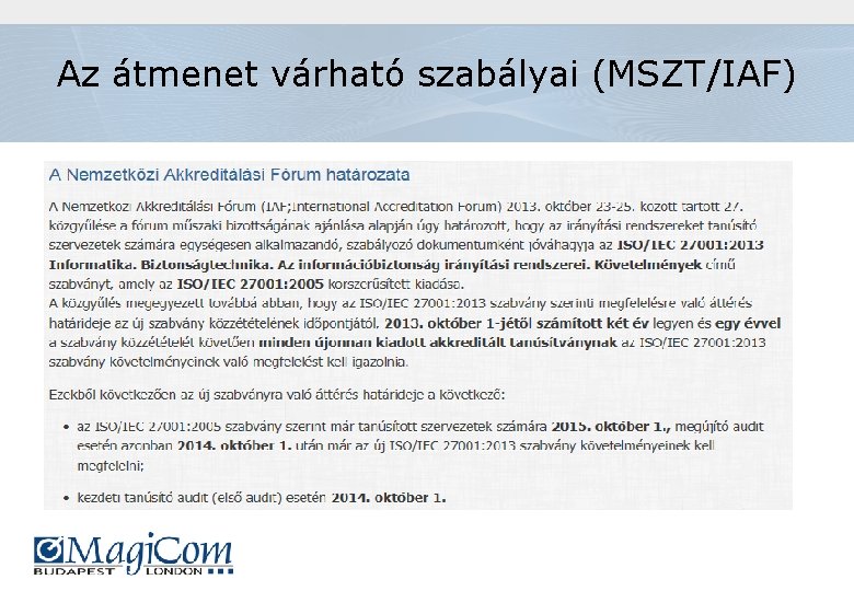 Az átmenet várható szabályai (MSZT/IAF) 