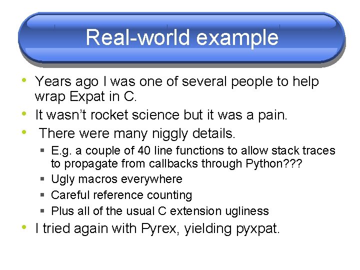 Real-world example • Years ago I was one of several people to help • Real-world example • Years ago I was one of several people to help •