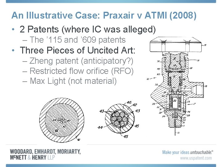 An Illustrative Case: Praxair v ATMI (2008) • 2 Patents (where IC was alleged)