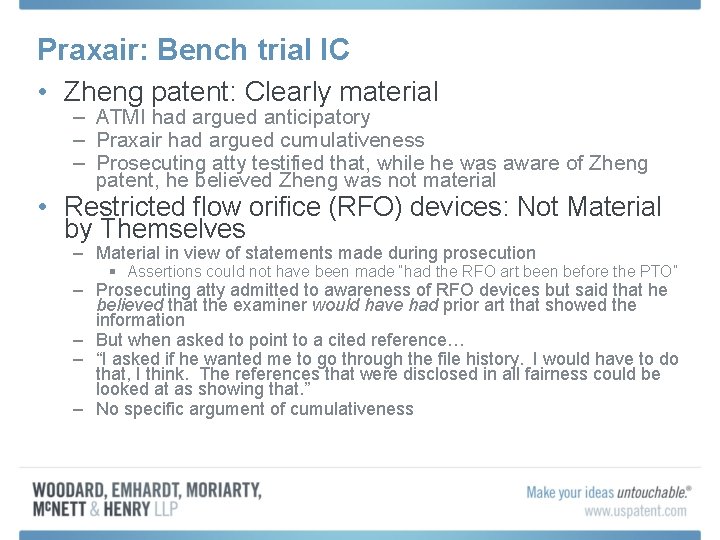 Praxair: Bench trial IC • Zheng patent: Clearly material – ATMI had argued anticipatory