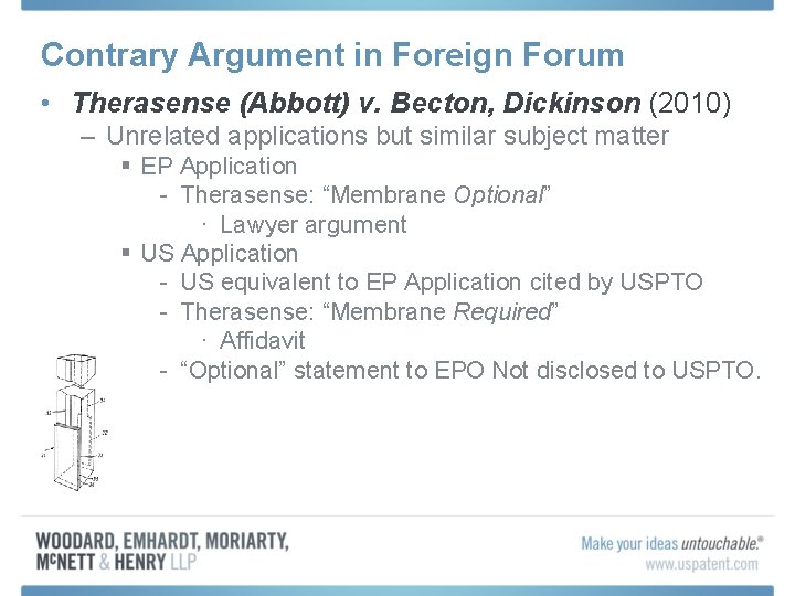 Contrary Argument in Foreign Forum • Therasense (Abbott) v. Becton, Dickinson (2010) – Unrelated