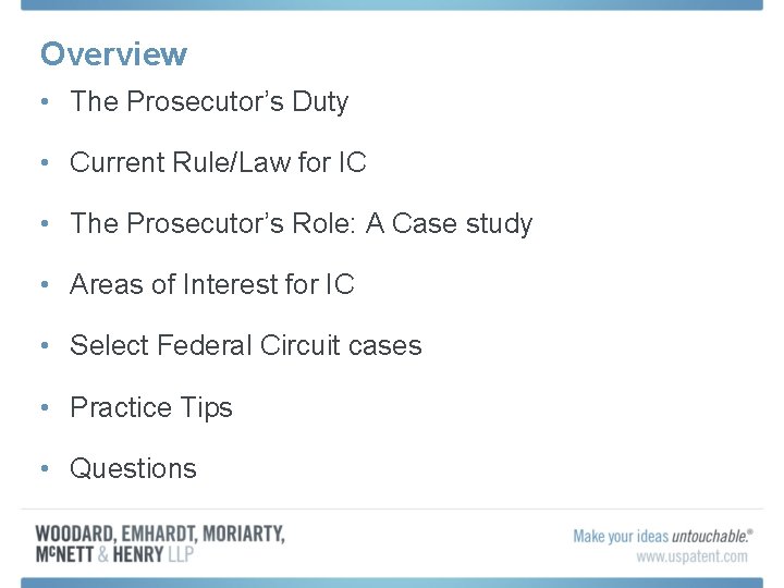 Overview • The Prosecutor’s Duty • Current Rule/Law for IC • The Prosecutor’s Role: