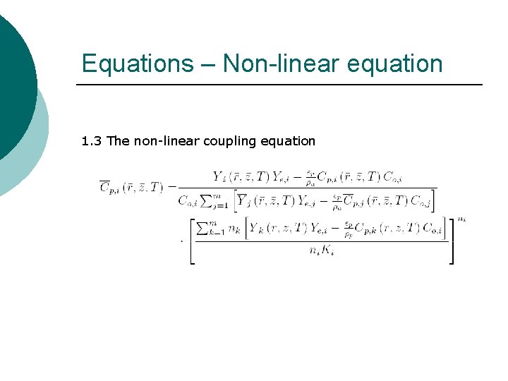 Equations – Non-linear equation 1. 3 The non-linear coupling equation 