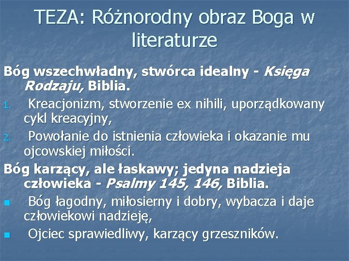 TEZA: Różnorodny obraz Boga w literaturze Bóg wszechwładny, stwórca idealny - Księga Rodzaju, Biblia.