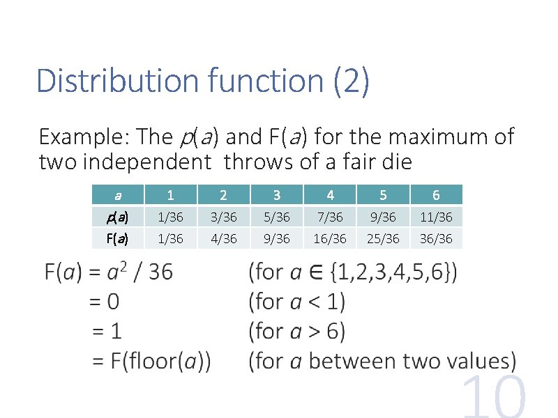 Distribution function (2) Example: The p(a ) and F(a ) for the maximum of