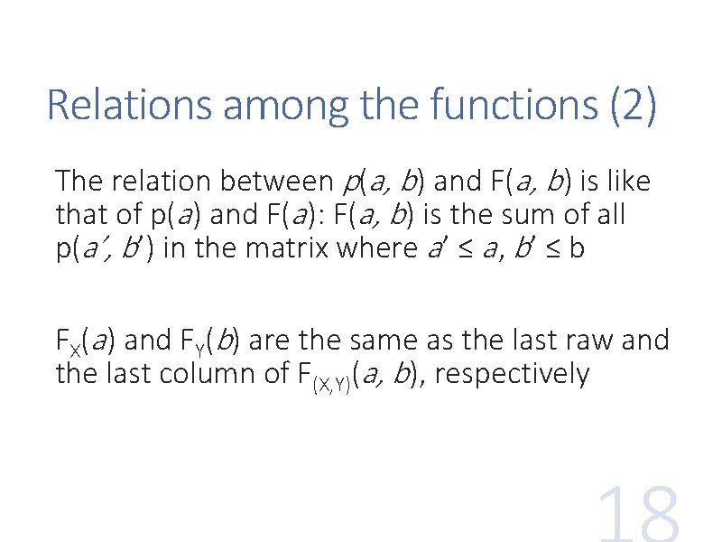 Relations among the functions (2) The relation between p(a, b) and F(a, b) is