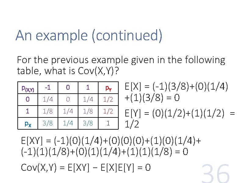 An example (continued) For the previous example given in the following table, what is