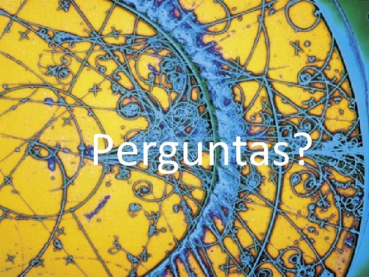 Perguntas? 