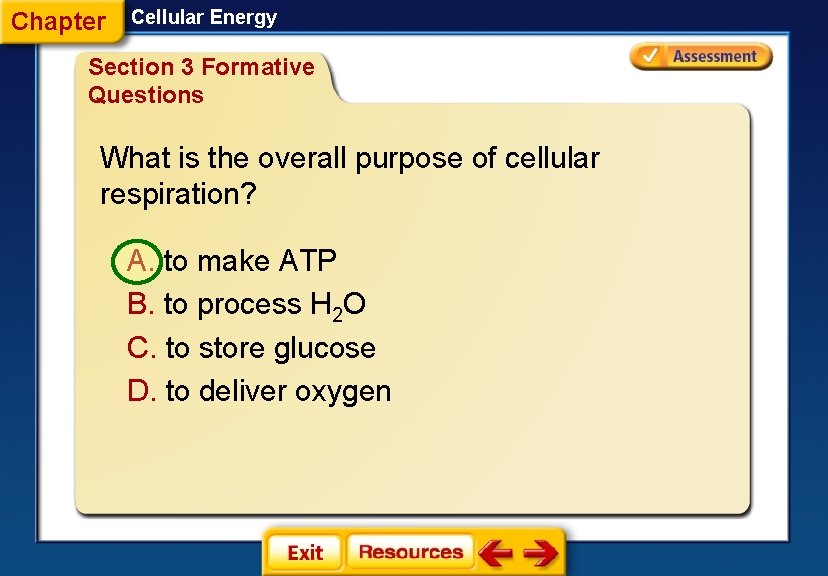 Chapter Cellular Energy Section 3 Formative Questions What is the overall purpose of cellular