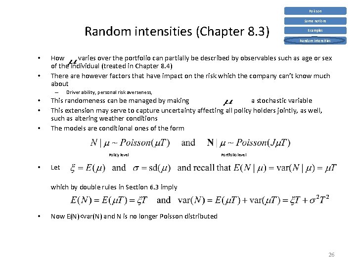 Poisson Random intensities (Chapter 8. 3) • • • Random intensities Driver ability, personal