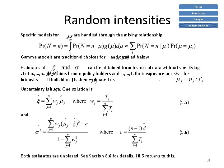 Poisson Random intensities Specific models for Some notions Examples Random intensities are handled through
