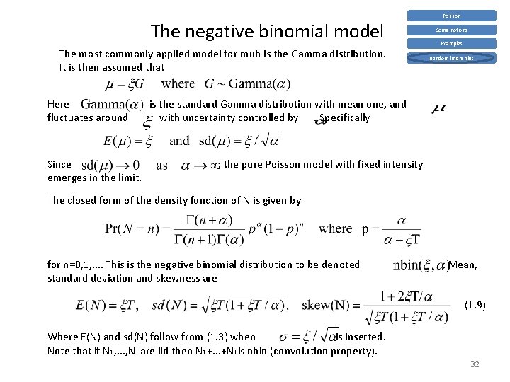 The negative binomial model The most commonly applied model for muh is the Gamma