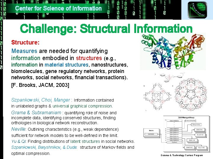 Center for Science of Information Challenge: Structural Information Structure: Measures are needed for quantifying