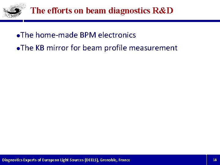 The efforts on beam diagnostics R&D l The home-made BPM electronics l The KB