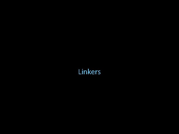 Linkers 