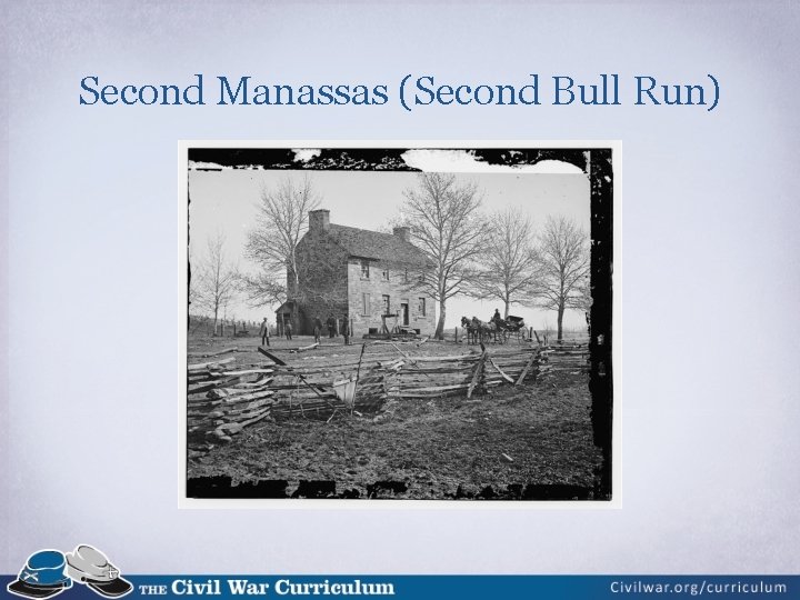 Second Manassas (Second Bull Run) 