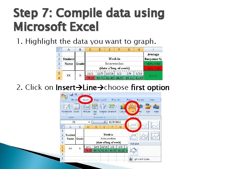 Step 7: Compile data using Microsoft Excel 1. Highlight the data you want to