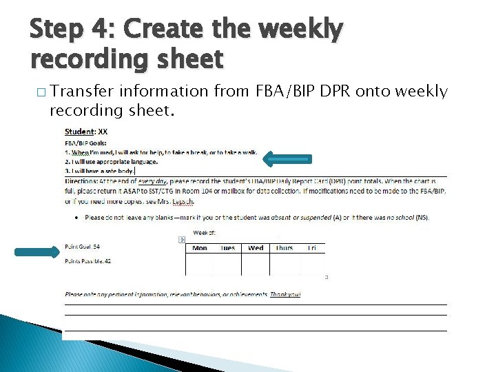 Step 4: Create the weekly recording sheet � Transfer information from FBA/BIP DPR onto