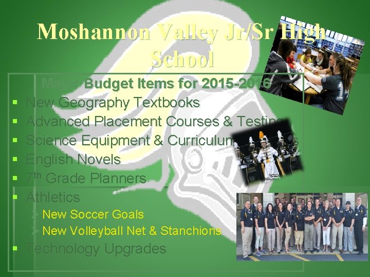 Moshannon Valley Jr/Sr High School § § § Major Budget Items for 2015 -2016