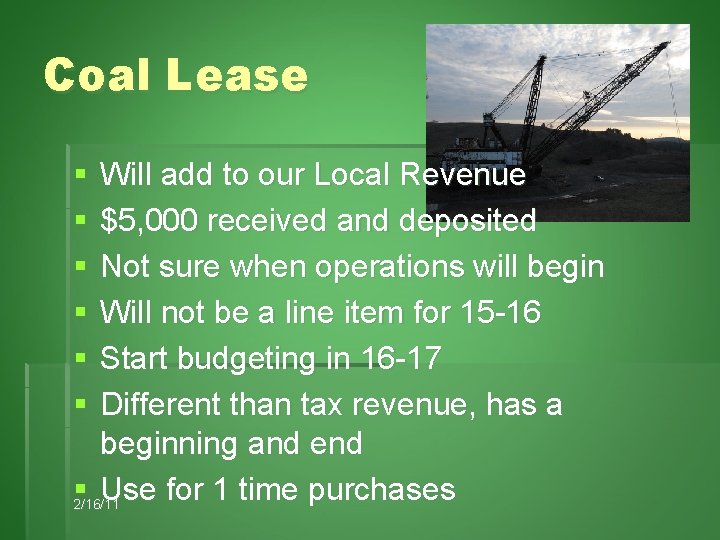 Coal Lease § § § Will add to our Local Revenue $5, 000 received